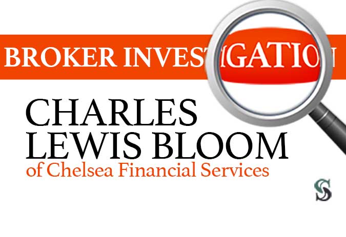 Broker Investigation: Charles Lewis Bloom
