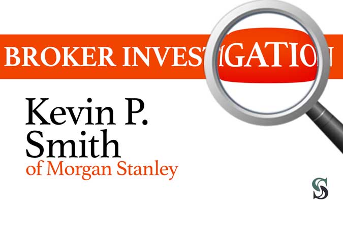 Broker Investigation: Kevin Smith