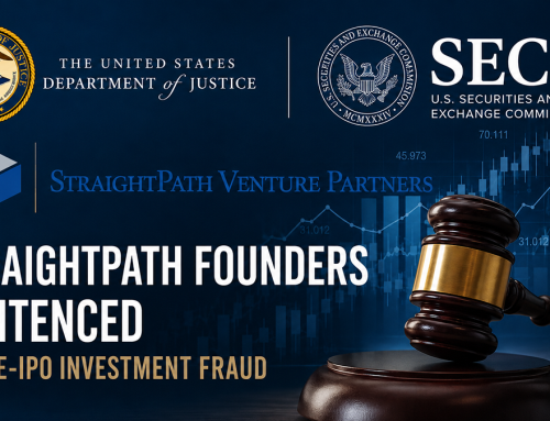 StraightPath Founders Sentenced in Pre-IPO Investment Fraud: What Investors Should Know About Hidden Markups and Private Market Misconduc