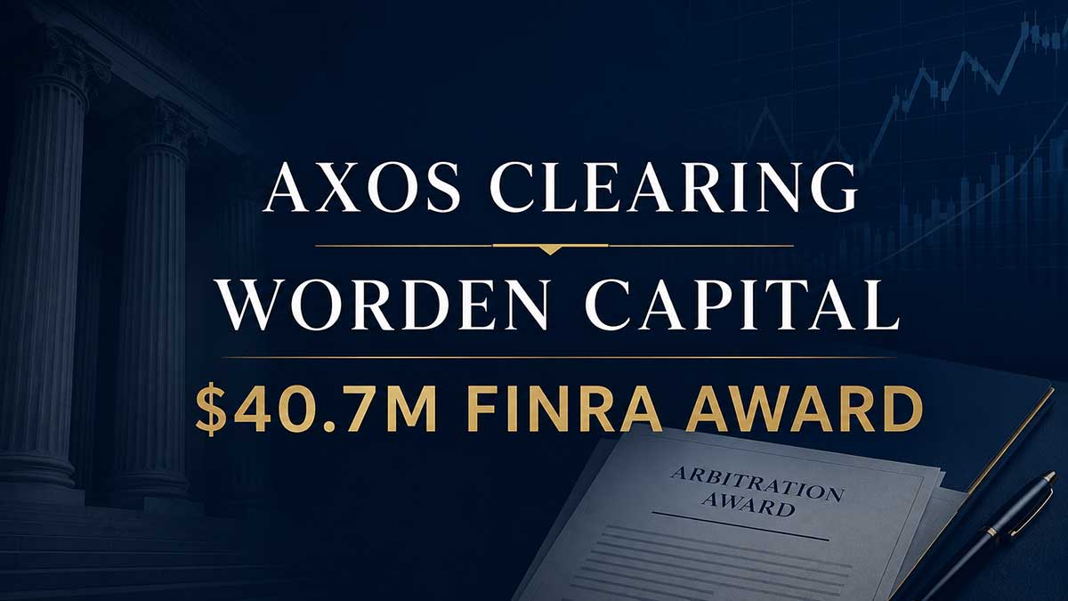 Axos Clearing Worden Capital FINRA arbitration investor recovery