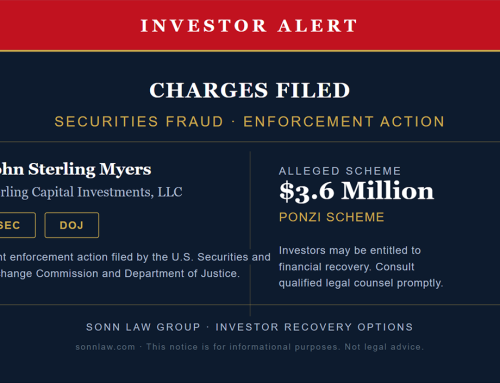 Investor Alert: John Sterling Myers and Sterling Capital Investments Charged by SEC and DOJ in Alleged $3.6 Million Ponzi Scheme
