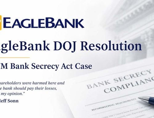 EagleBank to Pay $9.7M in DOJ Bank Secrecy Act Resolution: What Investors Should Know About Compliance and Governance Risk