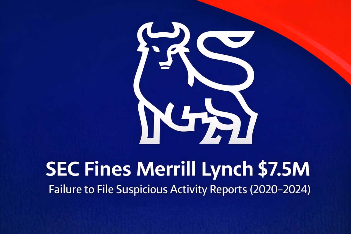 Centered Merrill Lynch bull logo on a navy blue background with bold red headline: “SEC Fines Merrill Lynch $7.5M for Failing to File SARs” and subtitle: “Suspicious Activity Reports Compliance, 2020–2024”